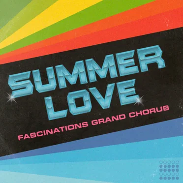 Summer Love by Fascinations Grand Chorus - album cover