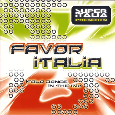 Favor Italia: Italo Dance in the Mix by Various Artists - album cover
