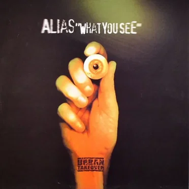 What You See by Alias - album cover