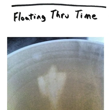 Floating Thru Time
