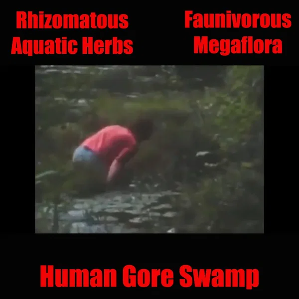Human Gore Swamp