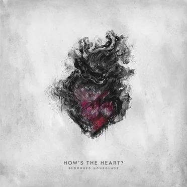 How’s the Heart? by Bloodred Hourglass - album cover