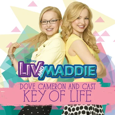 Key of Life (From “Liv and Maddie”)