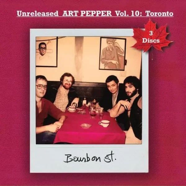 Unreleased Art Pepper, Vol. 10: Toronto 1977