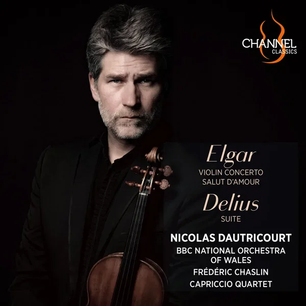 Elgar: Violin Concerto; Salut d’amour – Delius: Suite