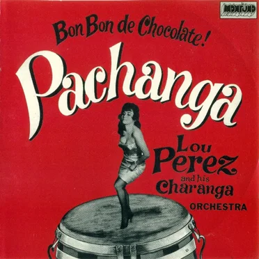 Bon bon de chocolate by Lou Perez and His Charanga Orchestra - album cover