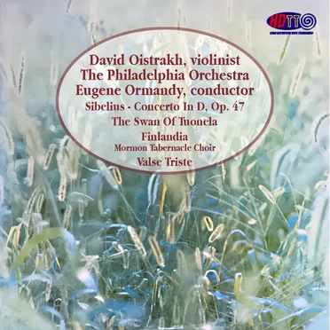 Sibelius - Violin Concerto & Music Oistrakh - Ormandy