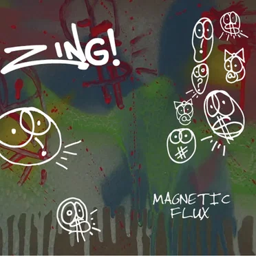 Magnetic Flux by Zing! - album cover
