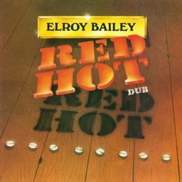 Red Hot Dub by Elroy Bailey - album cover