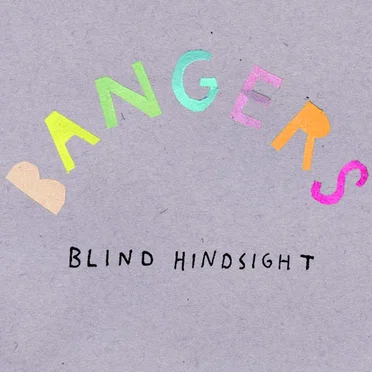 Blind Hindsight by Bangers - album cover