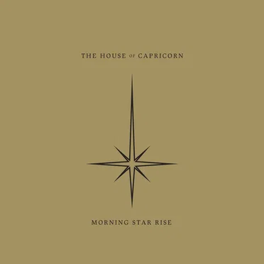 Morning Star Rise by The House of Capricorn - album cover