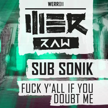 Fuck Y'all If You Doubt Me