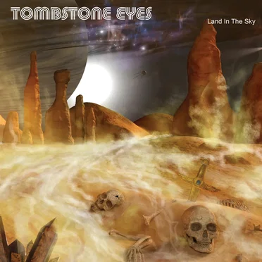 Land in the Sky by Tombstone Eyes - album cover