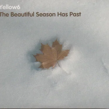 The Beautiful Season Has Past