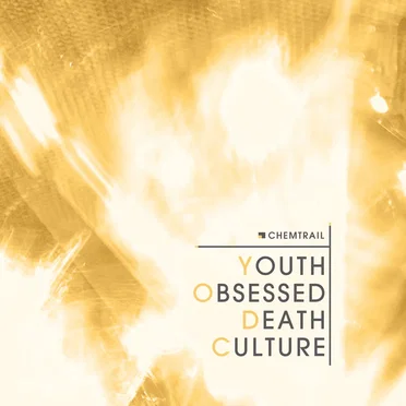Youth Obsessed Death Culture