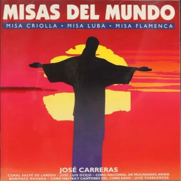 Misas Del Mundo (Misa Criolla · Missa Luba · Misa Flamenca) by Various Artists - album cover