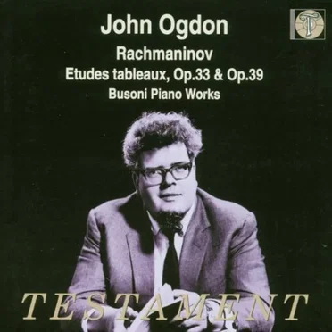 Rachmaninov: Etudes-Tableaux, op. 33 & op. 39 / Busoni: Piano Works