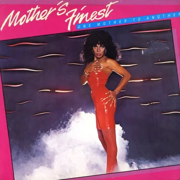 One Mother to Another by Mother’s Finest - album cover