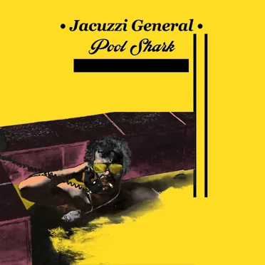 Pool Shark by Jacuzzi General - album cover