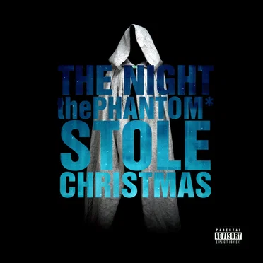 The Night thePhantom* Stole Christmas by thePhantom - album cover