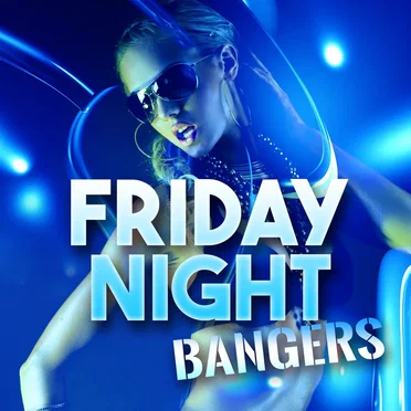 Friday Night Bangers by Various Artists - album cover
