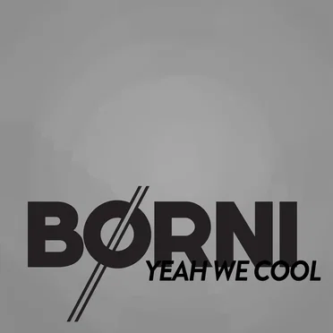 Yeah We Cool by Börni - album cover