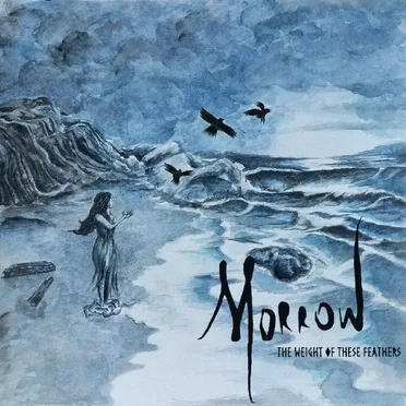 The Weight of These Feathers by Morrow - album cover