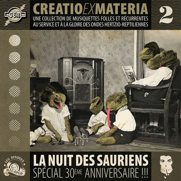Creatio ex materia #2 : La Nuit des sauriens by Various Artists - album cover