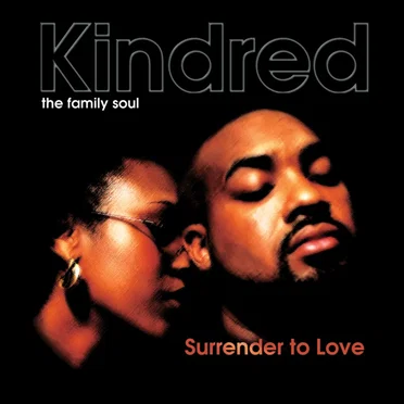 Surrender to Love by Kindred the Family Soul - album cover
