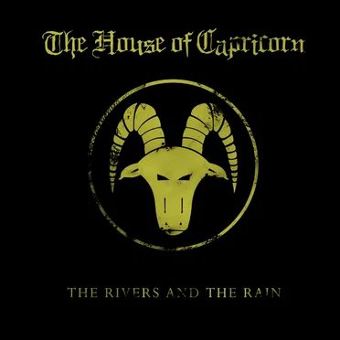 The Rivers and the Rain by The House of Capricorn - album cover