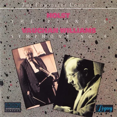 The Composers Conduct - Holst: The Planets Symphony No. 4