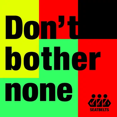 Don’t bother none 2020