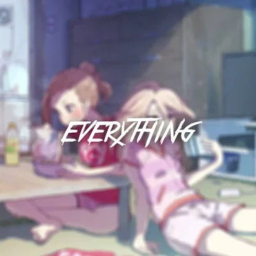 Everything