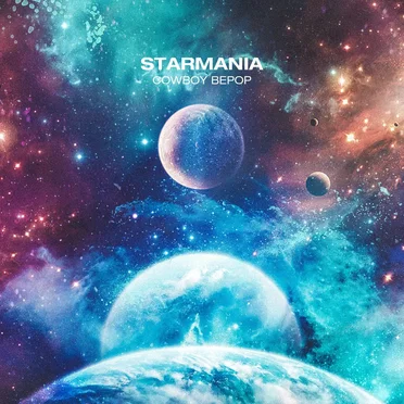「COWBOY BEBOP」 by Starmania - album cover