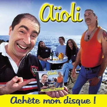 Achète mon disque by Aïoli - album cover