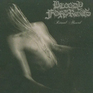 Ritual Absurd by Bloody Fortress - album cover