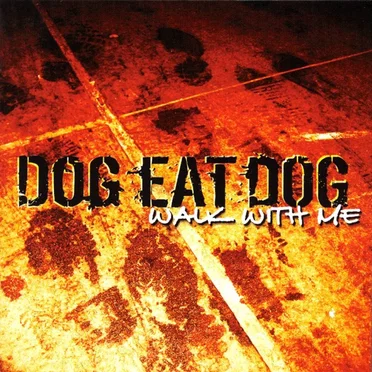 Walk With Me by Dog Eat Dog - album cover