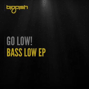 Bass Low EP by Go Low! - album cover