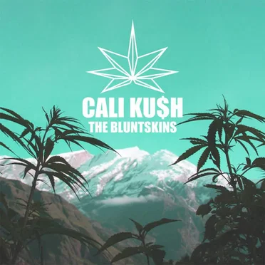 Cali Ku$h by The Bluntskins - album cover