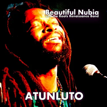Atunluto by Beautiful Nubia and the Roots Renaissance Band - album cover