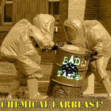 Chemical Earblast!