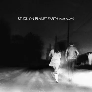 Play Along by Stuck on Planet Earth - album cover