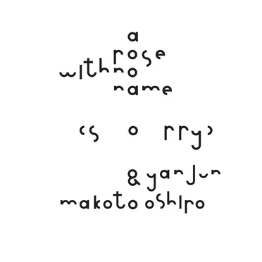 a rose with no name (sorry)