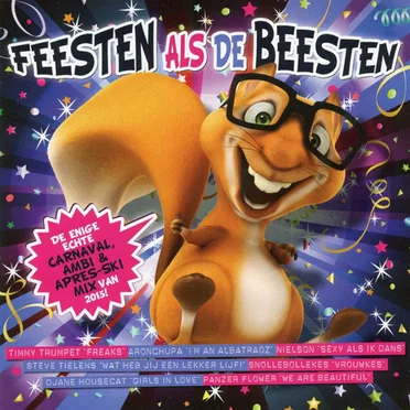 Feesten als de beesten – Carnaval – Ambi & Apres‐ski editie 2015 by Various Artists - album cover
