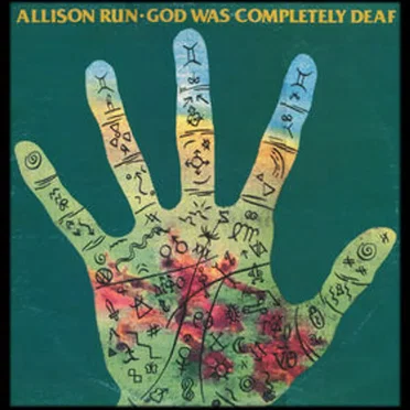God Was Completely Deaf by Allison Run - album cover