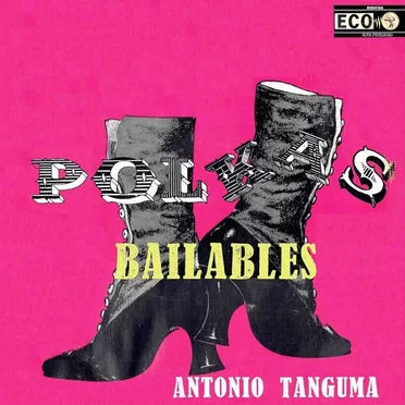 Polkas bailables by Antonio Tanguma - album cover