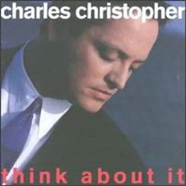Think About It by Charles Christopher - album cover