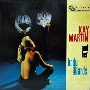 Kay Martin and Her Body Guards
