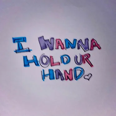 I Wanna Hold Ur Hand