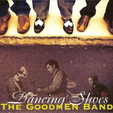 Dancing Shoes by The Goodmen Band - album cover